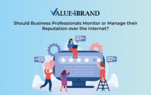 Should Business Professionals Monitor or Manage their Reputation over the Internet