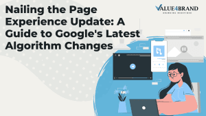 Nailing the Page Experience Update: A Guide to Google's Latest Algorithm Changes