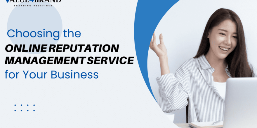 Choosing the Right Online Reputation Management Service for Your Business