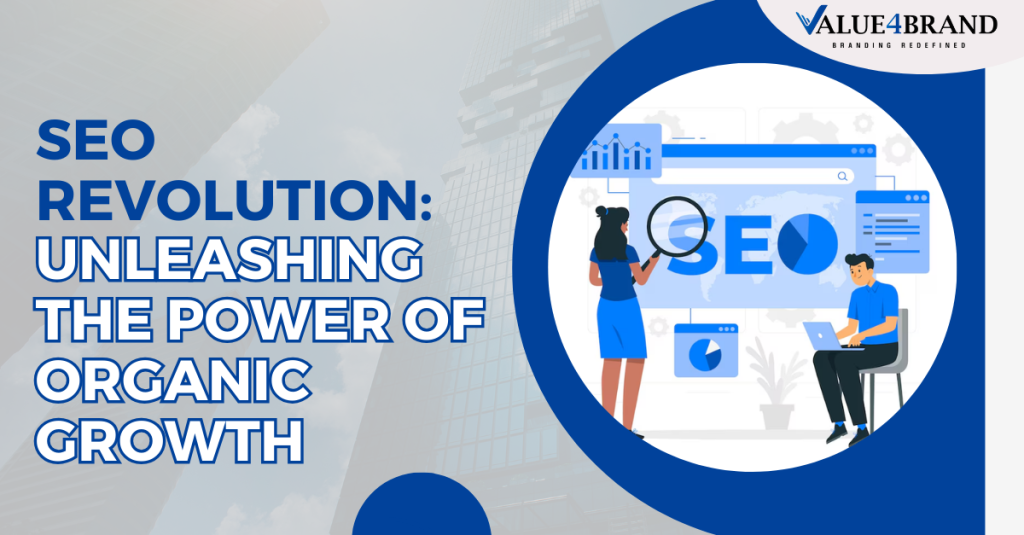 SEO Revolution: Unleashing the Power of Organic Growth