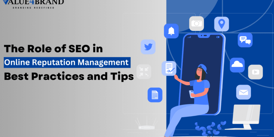 The Role of SEO in Online Reputation Management Best Practices and Tips