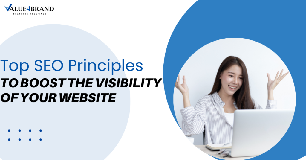 Top SEO Principles to Boost the Visibility of Your Website