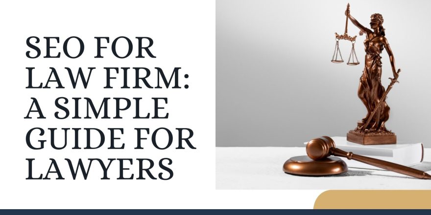 SEO for Lawyers Beginner's Guide to Law Firm SEO