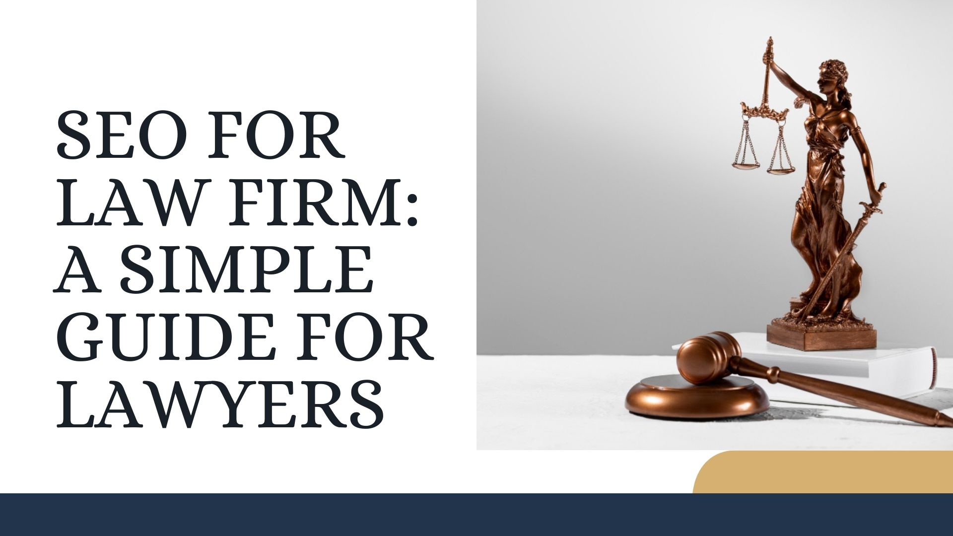 SEO for Law Firm: A Simple Guide for Lawyers