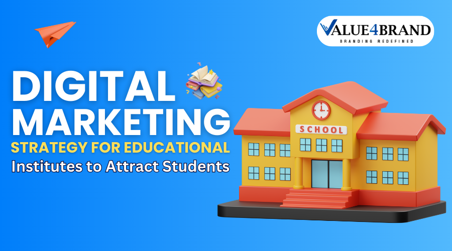 Digital Marketing Strategy for Educational Institutes to Attract Student