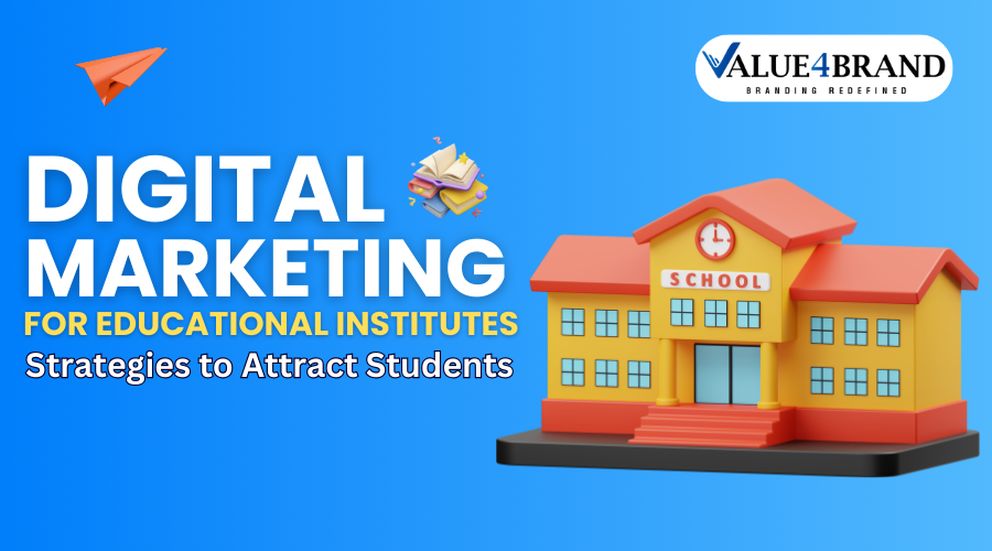 Digital Marketing for Educational Institutes: Strategies to Attract Students