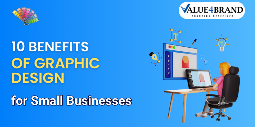 Benefits of Graphic Design for Small Businesses