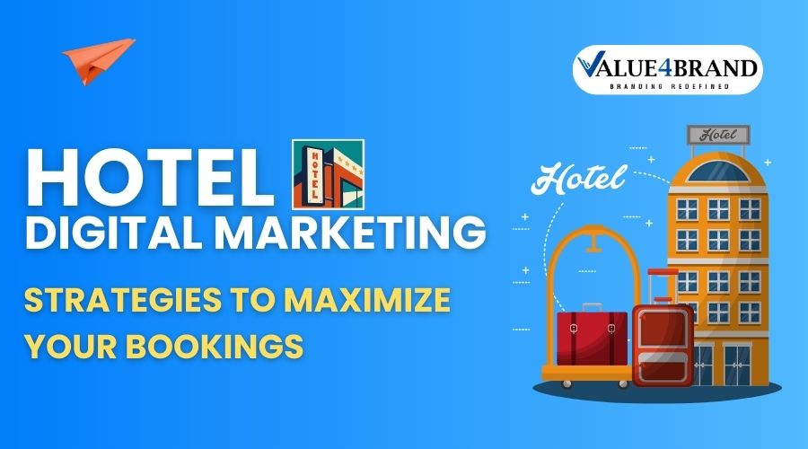 Hotel Digital Marketing Strategies to Maximize Your Bookings