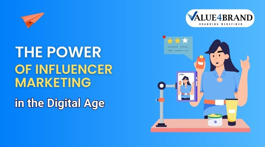 The Power of Influencer Marketing in the Digital Age