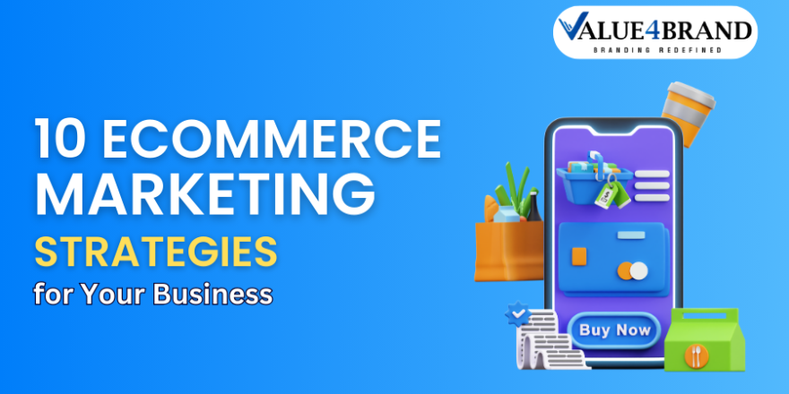 10 Ecommerce Marketing Strategies for Your Business