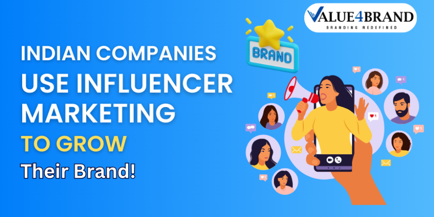 Indian Companies Use Influencer Marketing to Grow Their Brand!