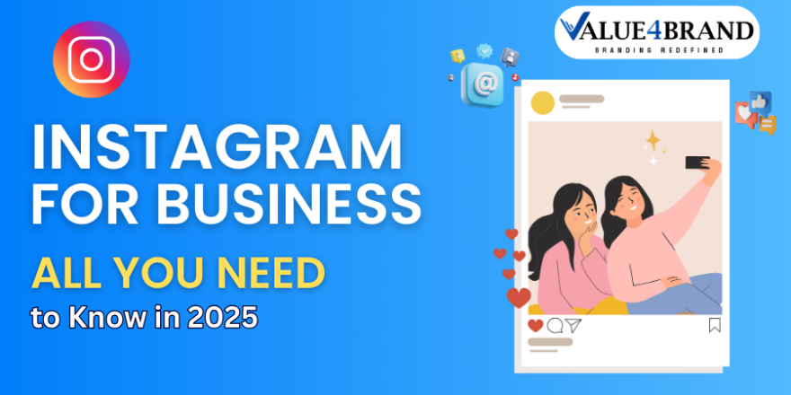 Instagram for Business – All You Need to Know in 2025