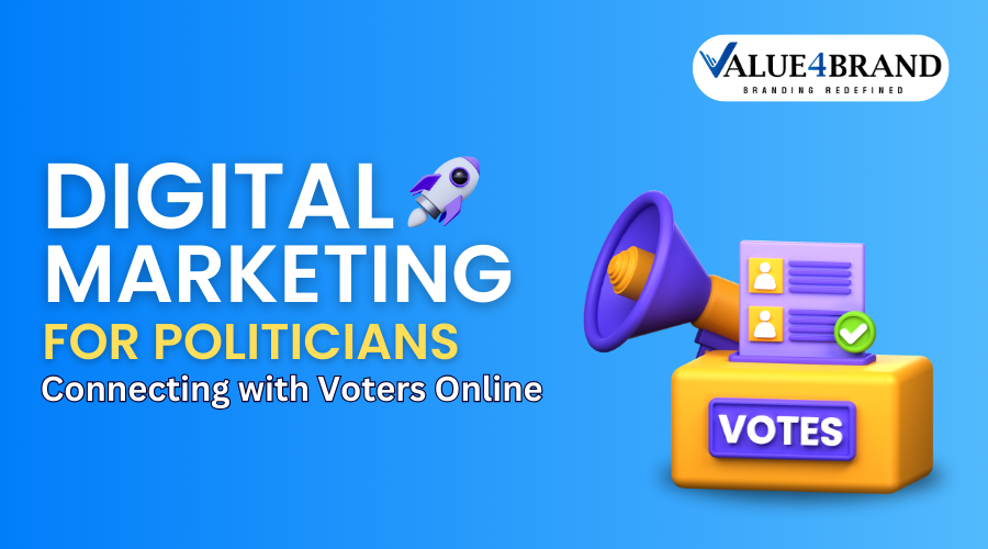 Digital Marketing for Politicians: Connecting with Voters Online