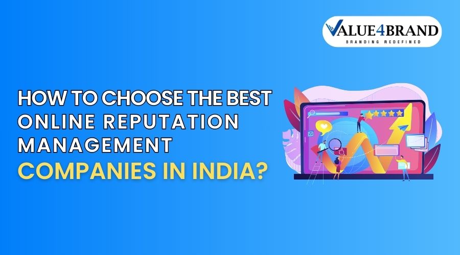 How to Choose the Best Online Reputation Management Companies in India?