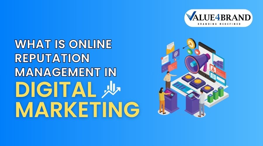 What is Online Reputation Management in Digital Marketing?