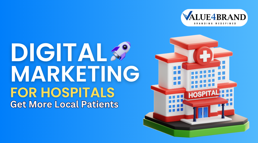 Digital Marketing for Hospitals: Get More Local Patients