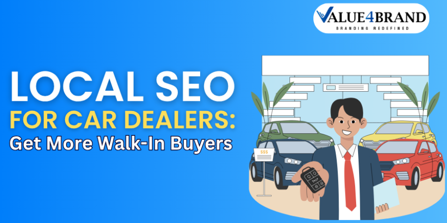 Local SEO for Car Dealers Get More Walk-In Buyers