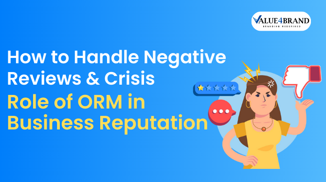 How to Handle Negative Reviews & Crisis — Role of ORM in Business Reputation