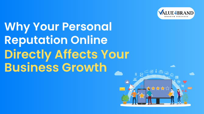 Why Your Personal Reputation Online Directly Affects Your Business Growth