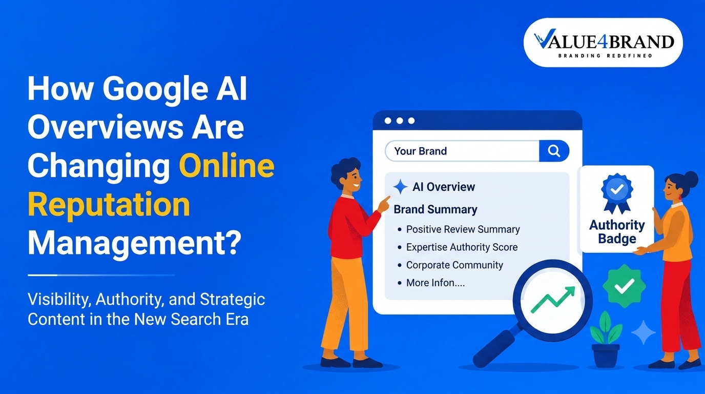 An illustrated infographic comparing traditional search to a Google AI Overview. On a blue background, the title asks "How Google AI Overviews Are Changing Online Reputation Management?" Value4Brand's logo is in the corner. Two people examine a browser window displaying a summary of brand information, labeled as an "AI Overview." Icons for "Authority Badge" and "Positive Reviews" demonstrate how AI search results prioritize credibility and public sentiment. A magnifying glass with an upward arrow symbolizes growth through AI optimization.